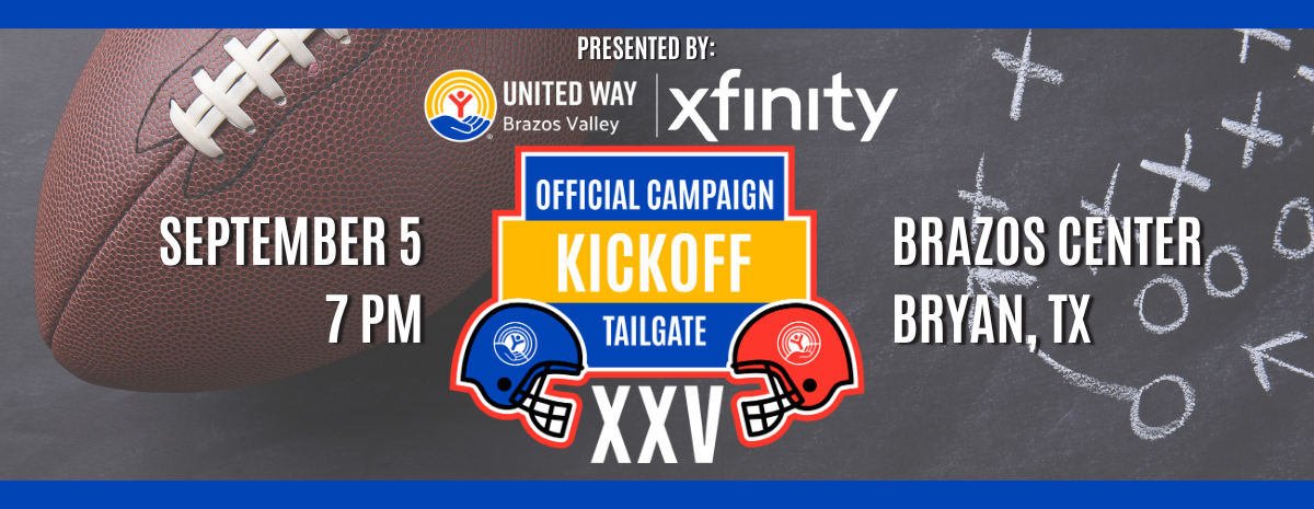 Kickoff Tailgate banner with details, presented by UWBV and Xfinity. September 5th at 7pm at the Brazos Center in Bryan TX. click image for website to buy tickets